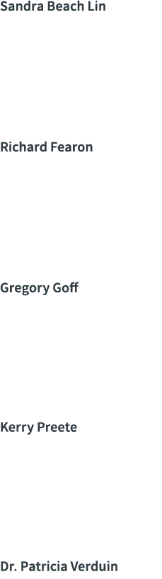 Sandra Beach Lin Richard Fearon Gregory Goff Kerry Preete Dr  Patricia Verduin