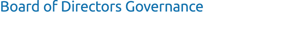 Board of Directors Governance