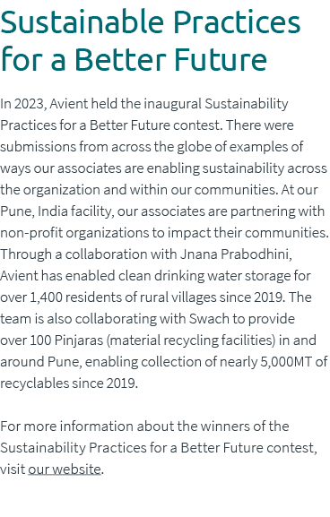 Sustainable Practices for a Better Future In 2023, Avient held the inaugural Sustainability Practices for a Better Fu...